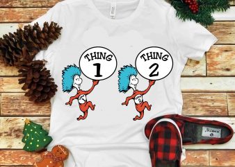 Dr seuss vector, dr seuss svg, dr seuss png, dr seuss design, dr seuss quote, dr seuss , funny dr seuss ,thing 1 thing 2