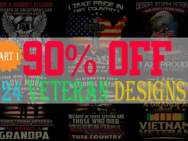 Special veteran bundle part 1- 24 editable designs – 90% off-psd and png – limited time only!