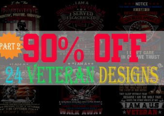 SPECIAL VETERAN BUNDLE PART 2- 24 EDITABLE DESIGNS – 90% OFF-PSD and PNG – LIMITED TIME ONLY!