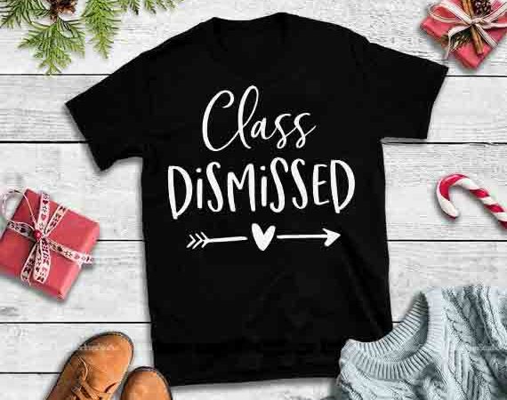 Class dismissed design tshirt