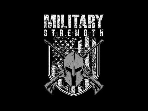 Military strengh vector t-shirt design