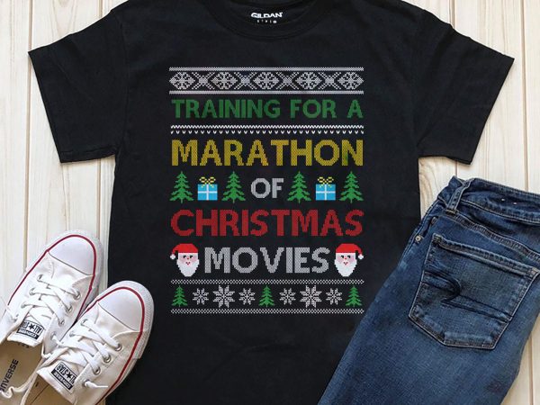 Training for a marathon of christmas movies t-shirt designs graphic
