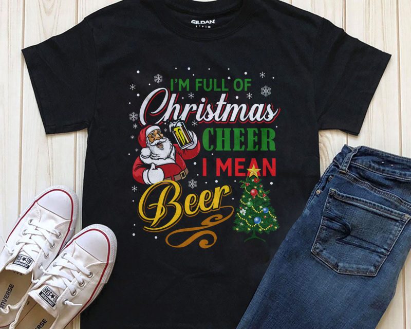 I’m full of Christmas Cheer I mean Beer t-shirt design download t shirt design png