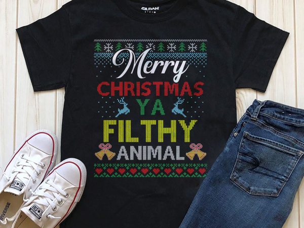 Merry christmas ya filthy animal shirt designs png psd files Merry christmas ya filthy animal shirt designs png psd files
