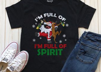 I’m Full of Spirit Santa T-shirt design download