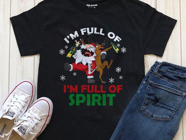 I’m full of spirit santa t-shirt design download