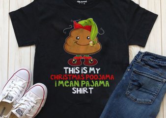 This is my Christmas Poojama I mean Pajama shirt Png t-shirt design PSD file