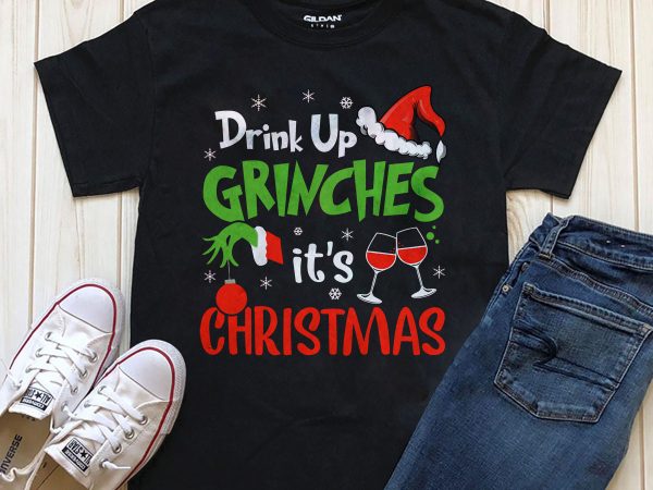 Drink up grinches it’s christmas png psd editable text design for download