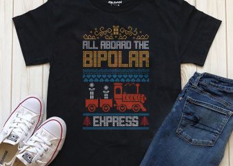 All aboard the bipolar express Editable text graphic t-shirt design