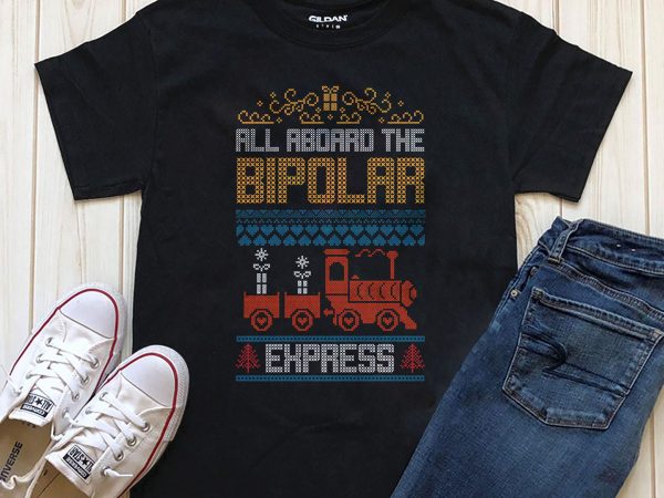 All aboard the bipolar express editable text graphic t-shirt design