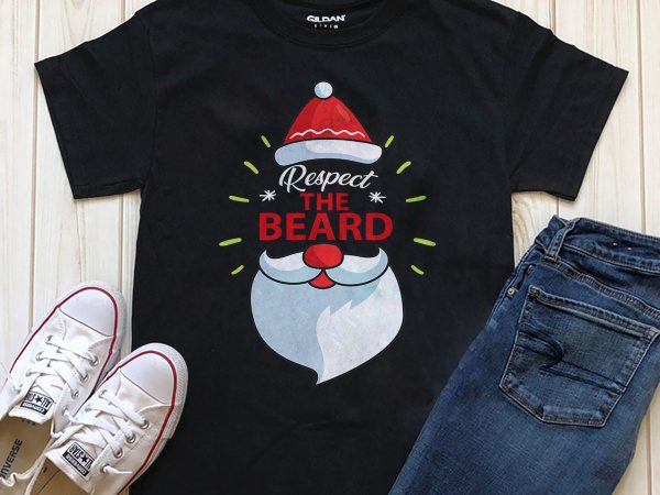 Respect the beard santa png psd t-shirt design for sale