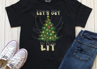 Let’s get LIT Christmas tree t-shirt design PNG PSD