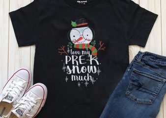 Love my pre-k snow much PNG graphic t-shirt design for download