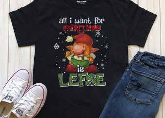 All I want for Christmas is LEFSE T-shirt design editable text with Photoshop