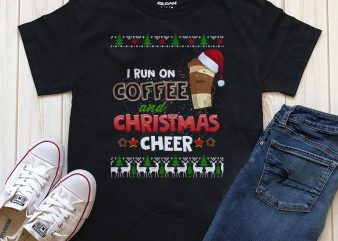 I run on coffee and Christmas cheer Photoshop t-shirt design for download