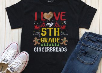 I love my 5th grade school T-shirt designs graphic PNG for download