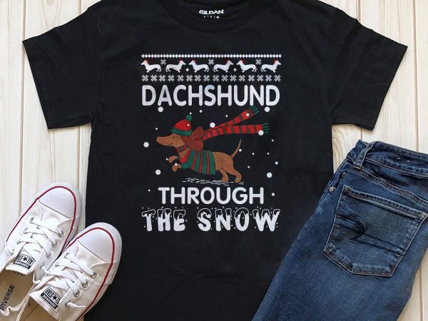 Dachshund through the snow png t-shirt design editable text with photoshop