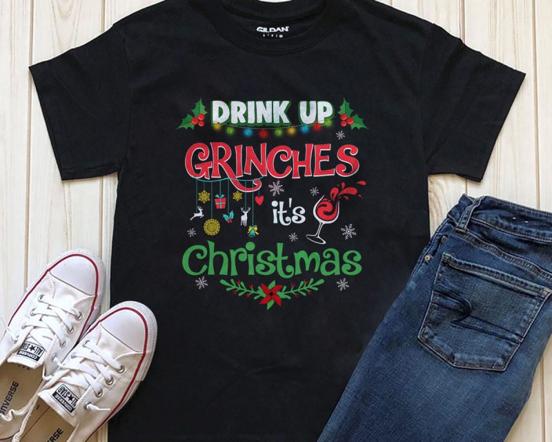 Drink up grinches it’s Christmas t-shirt illustration t shirt designs for merch teespring and printful