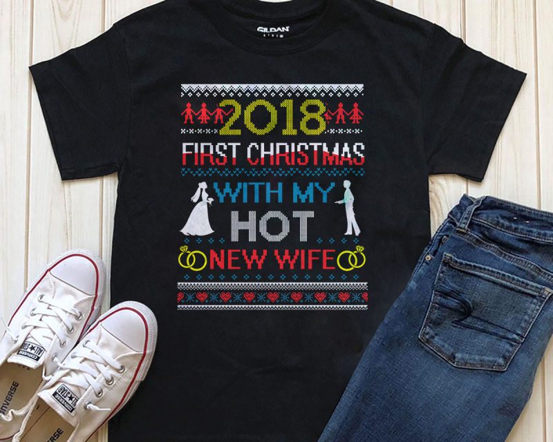 First Christmas with my hot new wife PNG PSD editable text design vector t shirt design