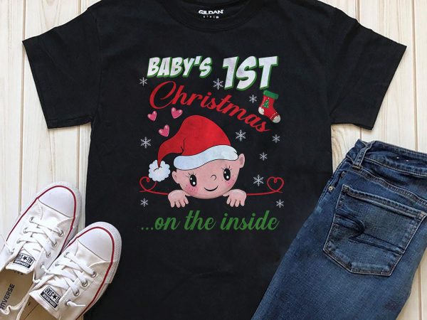 Baby’s 1st christmas on the inside t-shirt graphic design for download