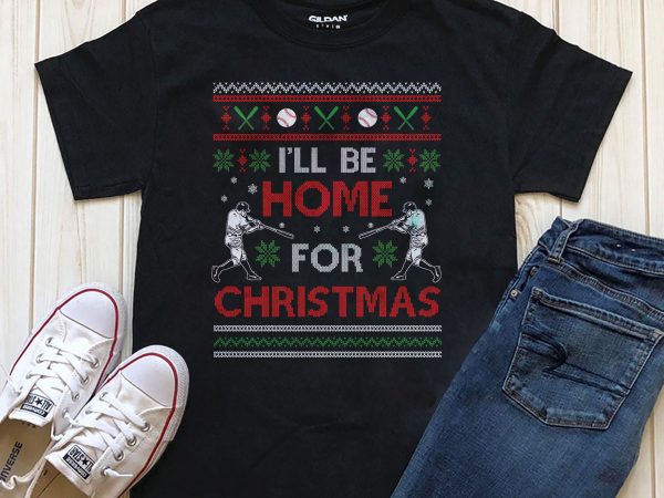 I’ll be home for christmas png psd editable text graphic t-shirt design