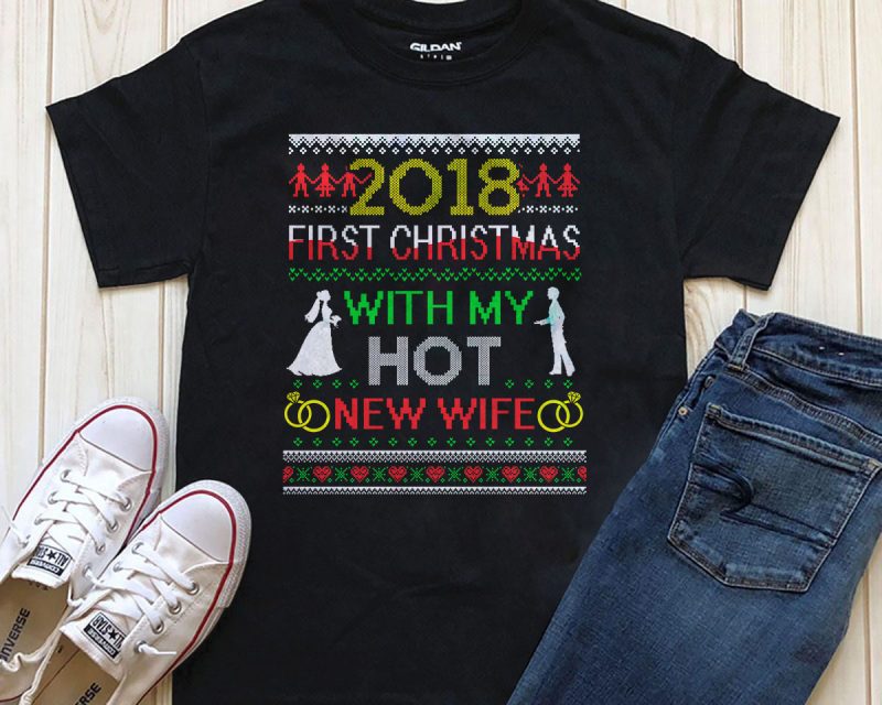 First Christmas With my hot new wife Graphic T-shirt design editable text vector t shirt design