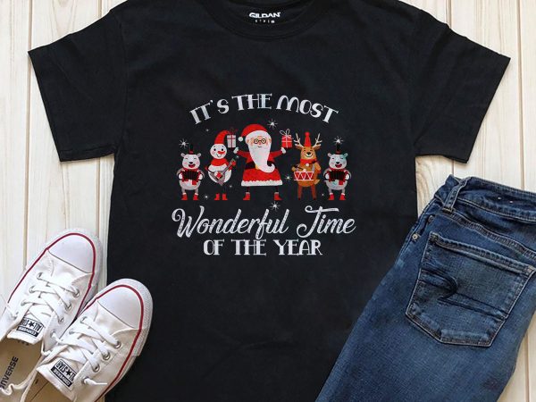 It’s the most wonderful time of the year christmas graphic t-shirt design for sale