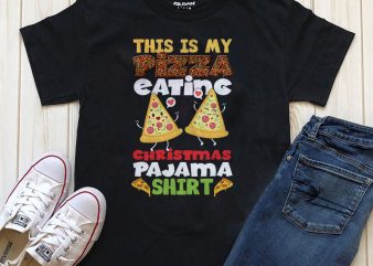 This is my pizza eating Christmas pajama shirt png psd editable t-shirt design template