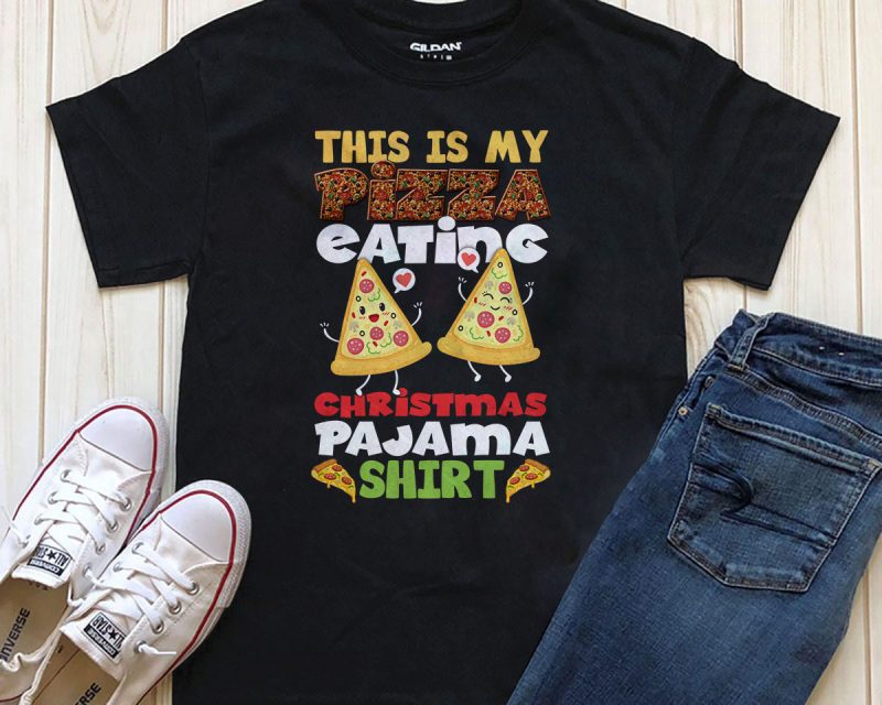 This is my pizza eating Christmas pajama shirt png psd editable t-shirt design template t shirt designs for sale