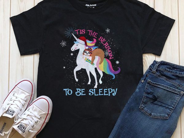 This is the season to be sleepy sloth unicorn png t-shirt design