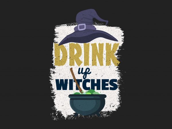 Drink up Witches buy t shirt design Drink up Witches buy t shirt design