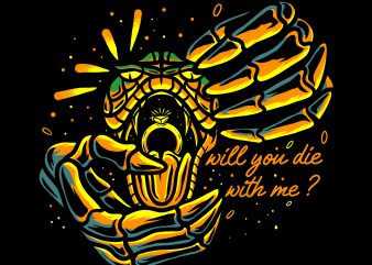 will you die with me ? t shirt design to buy