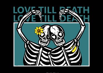 love till death vector t-shirt design