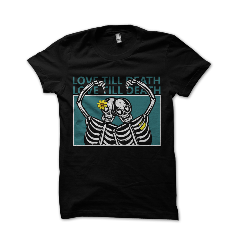 love till death t shirt designs for printful