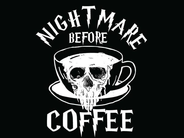 Nightmare before coffee halloween t-shirt design