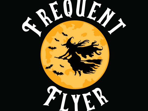 Frequent flyer halloween t-shirt design, printables, vector, instant download