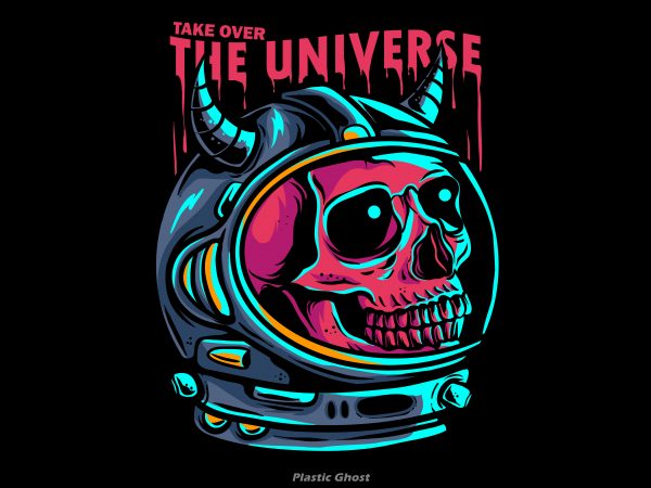 Take Over The Universe vector t-shirt design for commercial use Take Over The Universe vector t-shirt design for commercial use