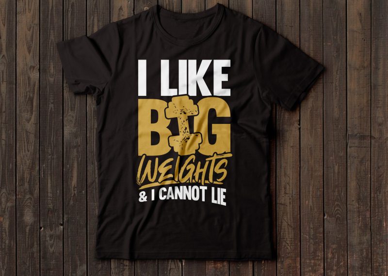 i like big weights & i cannot lie gym t-shirt design tshirt-factory.com
