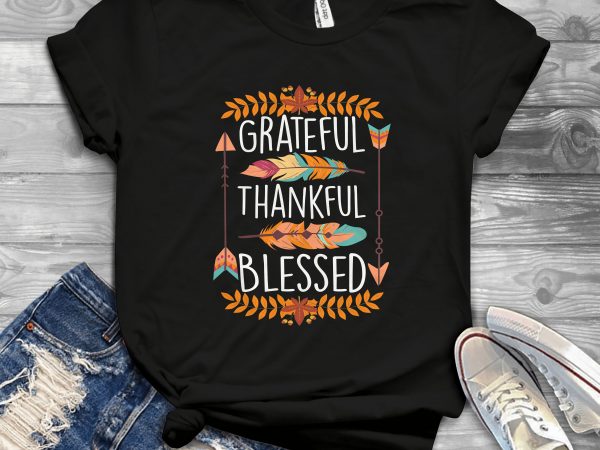 Grateful thankful blessed t-shirt design png