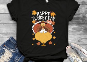 Happy turkey day commercial use t-shirt design