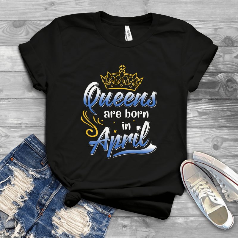 Birthday Girl and Queen – Editable – Scale Easily – 25 vector shirt designs