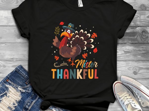 Mister thankful t-shirt design for sale