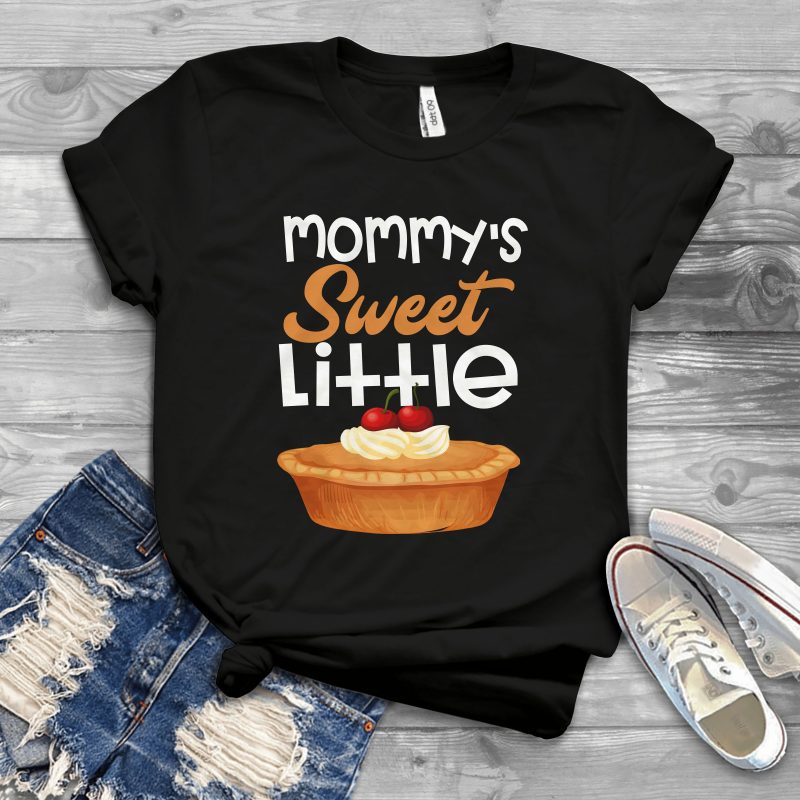 mommy’s sweet little pie t shirt design png