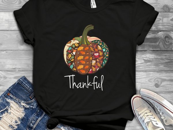 Thankful t shirt design for purchase Thankful t shirt design for purchase