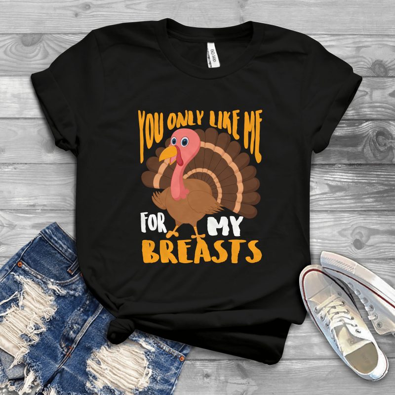 you only like me for my breasts tshirt-factory.com