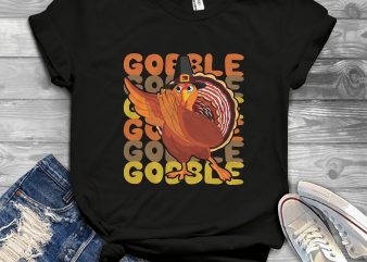 Gobble turkey design for t shirt