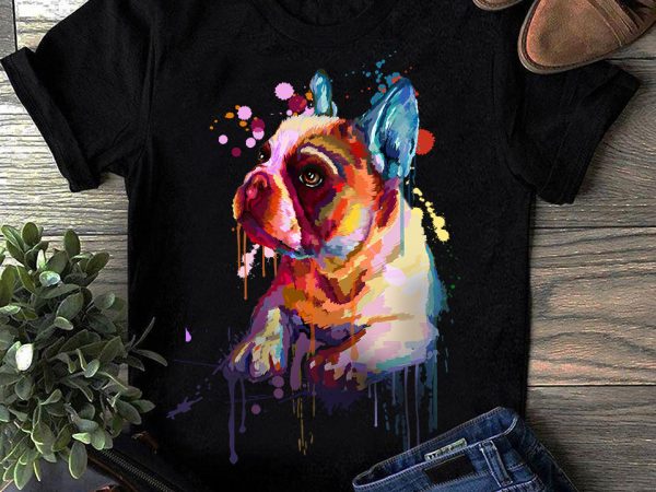 French bulldog – hand drawing dog by photoshop – 9 t-shirt design for sale