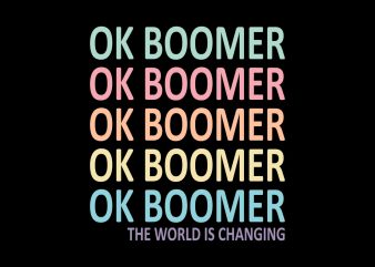 OK Boomer for Teenagers Millenials Gen Z Funny Meme svg, png, dxf, eps t shirt design to buy