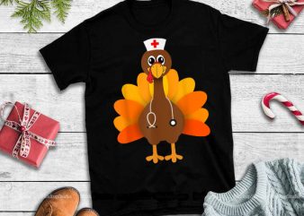 Nurse Turkey Thanksgiving PNG, Nurse Turkey Thanksgiving design tshirt