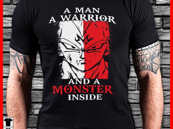 A man a warrior and a monster inside t-shirt design for sale